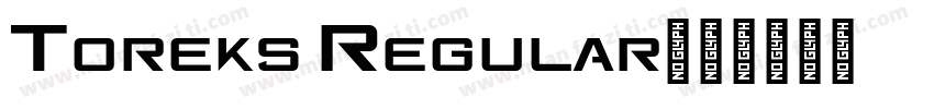 Toreks Regular字体转换